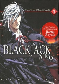 Blackjack Neo, Tome 1 :