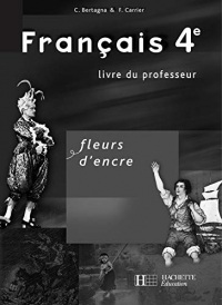 Français 4e : Livre du professeur