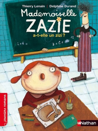 Mademoiselle Zazie a-t-elle un zizi ? - Roman Vivre Ensemble - De 7 à 11 ans