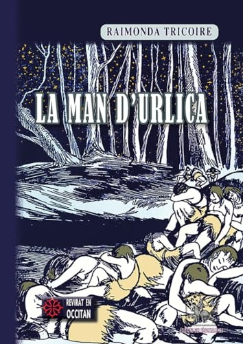 La man d'Urlica: roman preistoric
