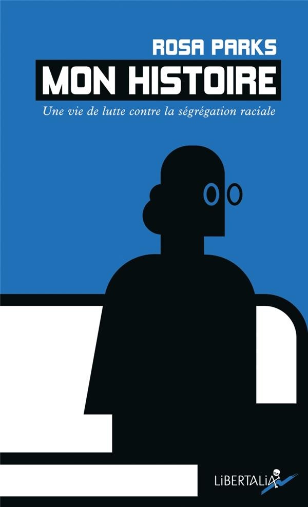 Mon histoire : Une vie de lutte contre la ségrégation raciale