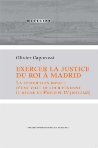 Exercer la justice du roi à Madrid