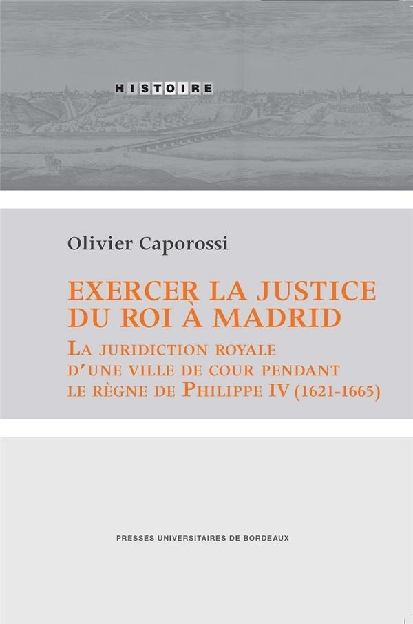 Exercer la justice du roi à Madrid