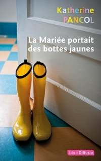 La Mariée portait des bottes jaunes (2 volumes)