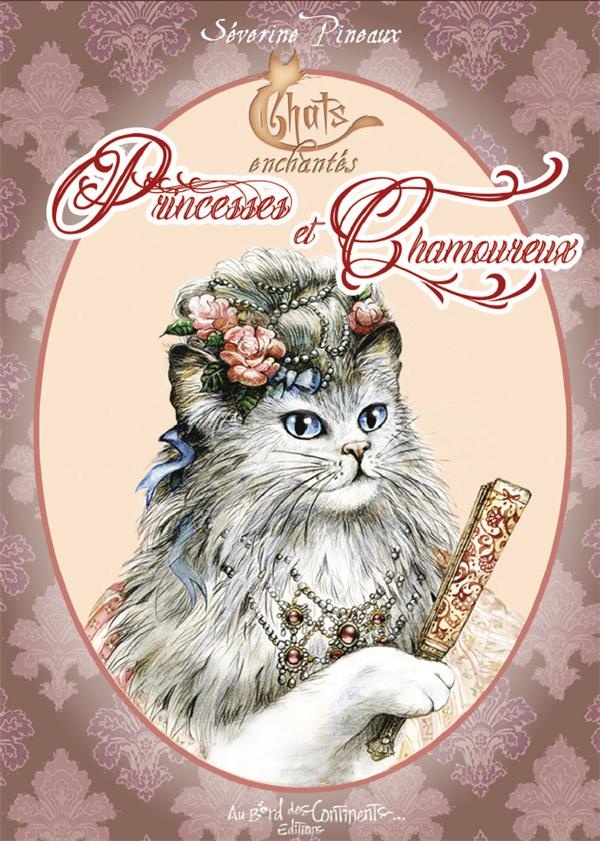 Chats enchantés - Princesses et Chamoureux