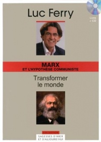 Marx et l'hypothèse communiste : transformer le monde (1CD audio)