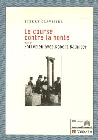 La course contre la honte : Suivi de Entretien avec Robert Badinter