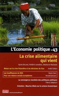 L'Economie politique, N° 43, Trimestriel-J : La crise alimentaire qui vient