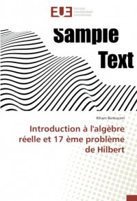 Introduction à l'algèbre réelle et 17 ème problème de Hilbert