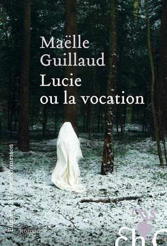 Lucie ou la vocation