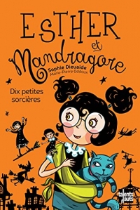 Esther et Mandragore - Dix petites sorcières