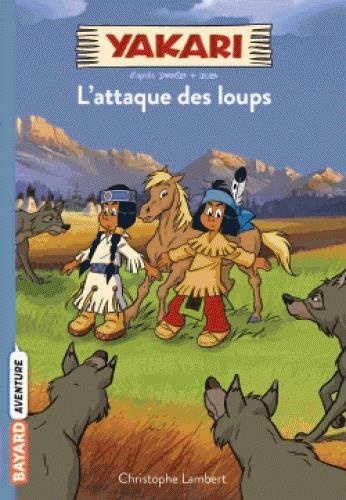 Yakari, Tome 05: L'attaque des loups
