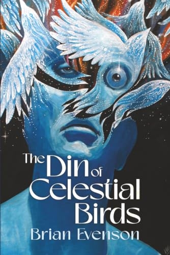 The Din of Celestial Birds