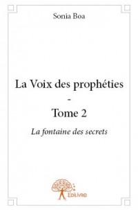 La Voix des Propheties Tome 2