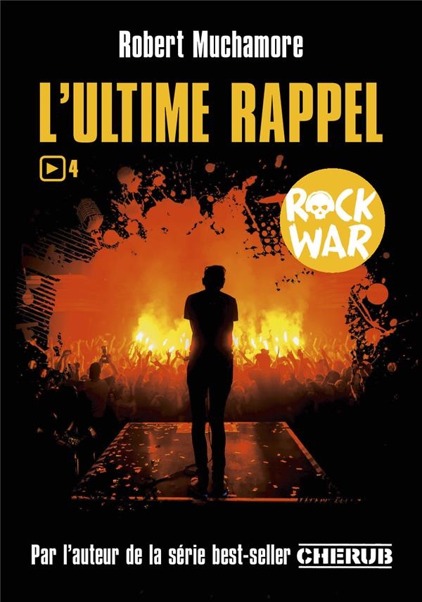 Rock War, Tome 4 : L'ultime rappel