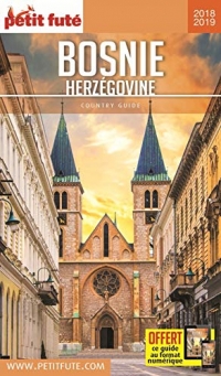 Guide Bosnie-Herzégovine 2018-2019 Petit Futé