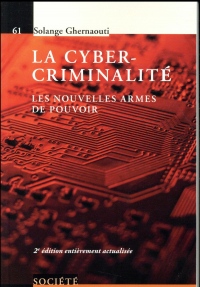 La cybercriminalité: Les nouvelles armes de pouvoir