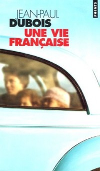 Une vie française - Prix Femina 2004