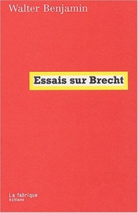 Essais sur Brecht