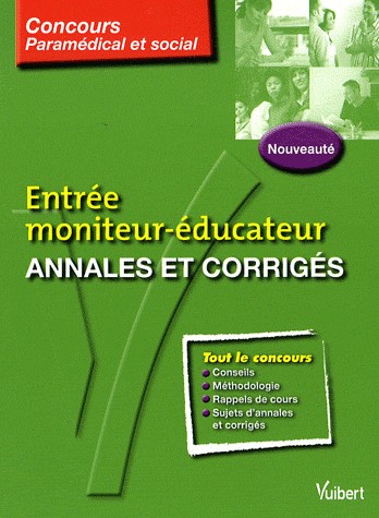 Entrée moniteur-éducateur : Annales et corrigés