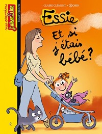 Essie, Tome 14: Et si j'étais bébé ?