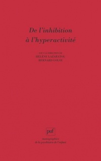 De l'inhibition à l'hyperactivité