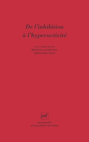 De l'inhibition à l'hyperactivité