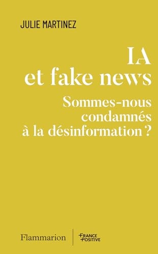 IA et fake news: Sommes-nous condamnés à la désinformation ?