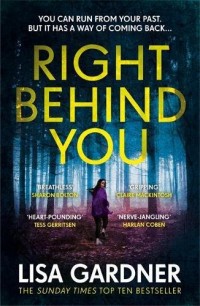 Right Behind You: The gripping new thriller from the Sunday Times bestseller