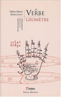 Le verbe géomètre: Numérographies et écritures mathématiques