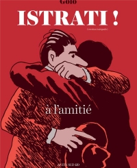 ISTRATI !: (version intégrale) BRAÏLA - PARIS - LE CAIRE - NICE - MOSCOU