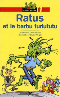 Ratus et le barbu turlututu