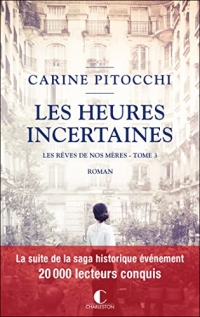 Les heures incertaines: Les rêves de nos mères, T3