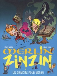 Merlin Zinzin, Tome 1 : Un grimoire pour Merlin