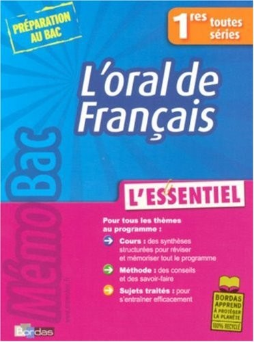 L'oral de Français 1res toutes séries : L'essentiel