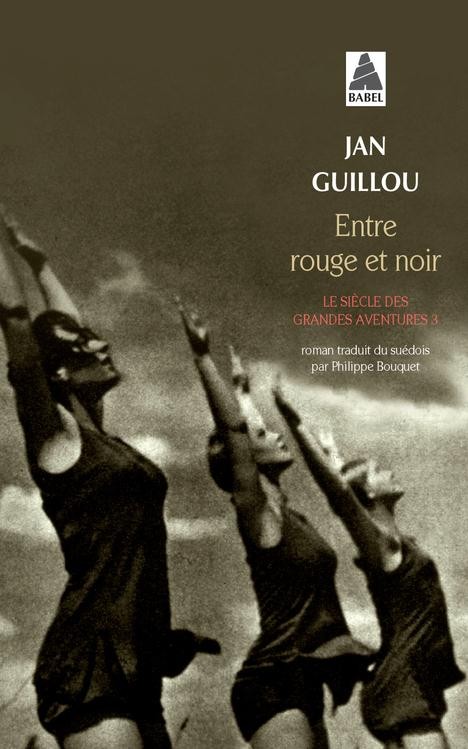 Le siècle des grandes aventures, Tome 3 : Entre rouge et noir