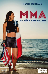 MMA, le rêve américain