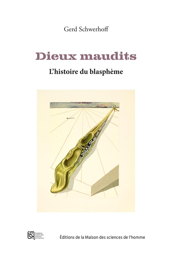 Dieux maudits: L'histoire du blasphème