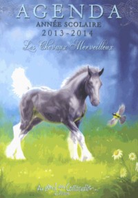 Agenda scolaire 2013-2014 Chevaux merveilleux