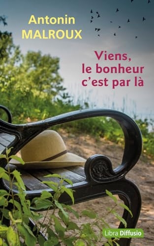 Viens, le bonheur c'est par là