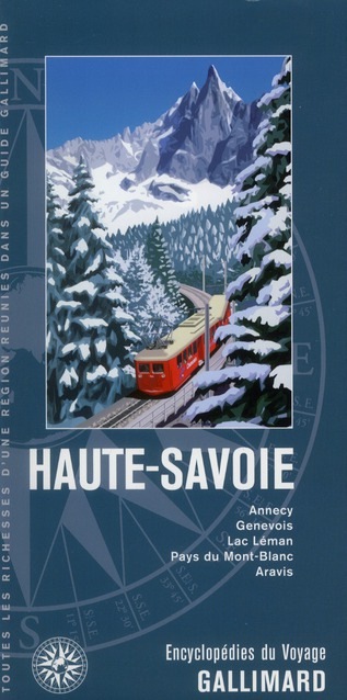 Haute-Savoie: Annecy, Genevois, Lac Léman, Pays du Mont-Blanc, Aravis