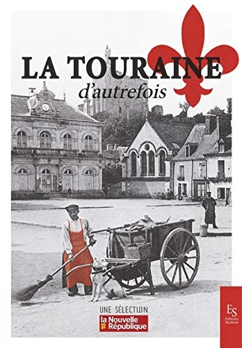 La Touraine d'autrefois