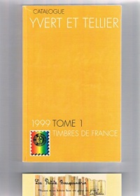 Catalogue de timbres-poste, tome 1 : France, departements d'outre-mer, 1999 - Emissions generales des colonies