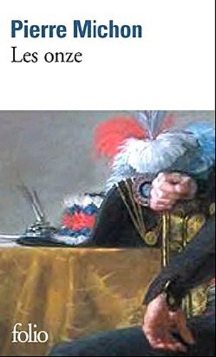 Les onze - Grand Prix du Roman de l'Académie Française 2009