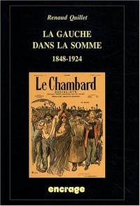 La gauche dans la Somme : 1848-1924