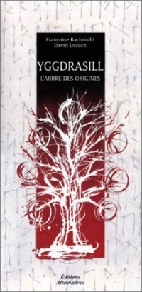 Yggdrasill : L'Arbre des origines