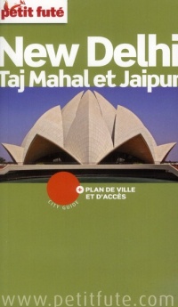 Petit Futé New Delhi, Taj Mahal et Jaipur