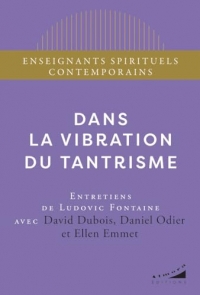 Dans la vibration du tantrisme