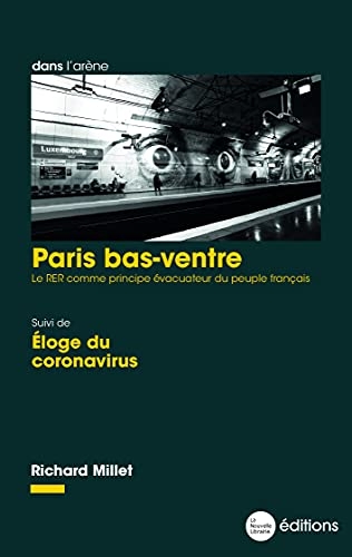 Paris bas-ventre: Le RER comme principe évacuateur du peuple français