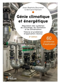 Génie climatique et énergétique - 2e édition: Régulation des systèmes de chauffage, de ventilation et de climatisation.